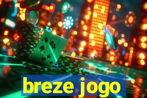 breze jogo