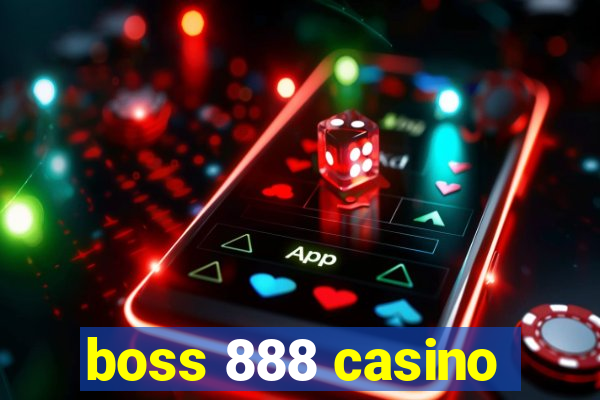 boss 888 casino