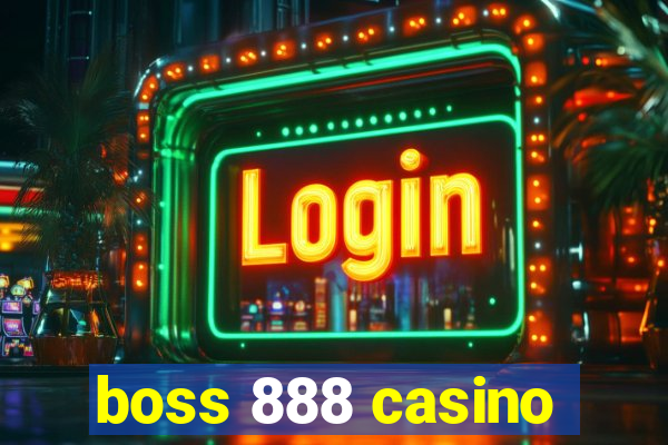 boss 888 casino