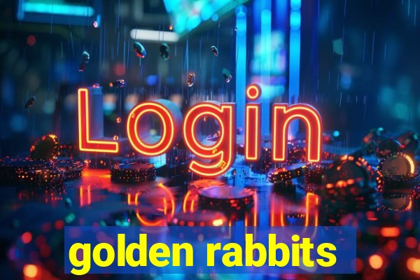 golden rabbits