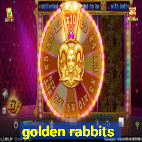 golden rabbits