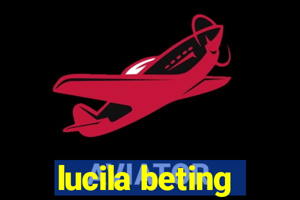 lucila beting