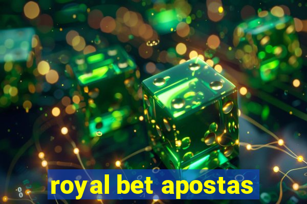 royal bet apostas