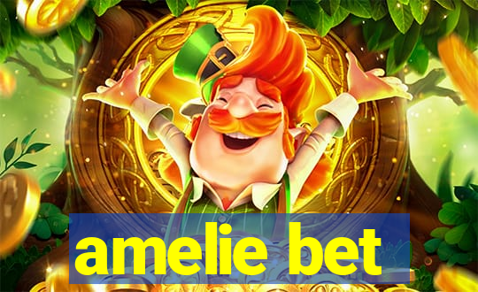 amelie bet