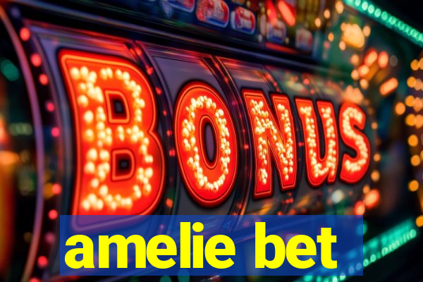 amelie bet