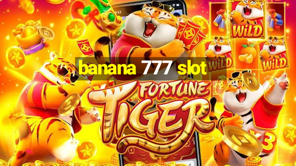 banana 777 slot