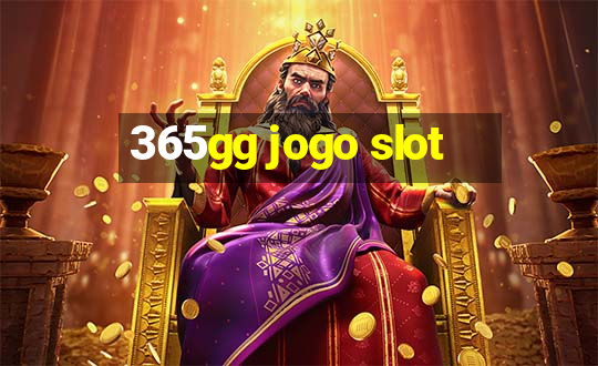 365gg jogo slot