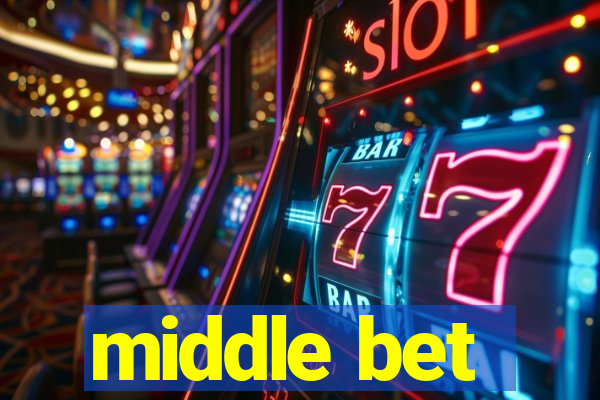 middle bet