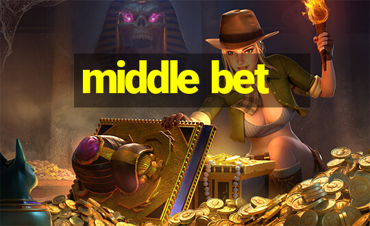 middle bet