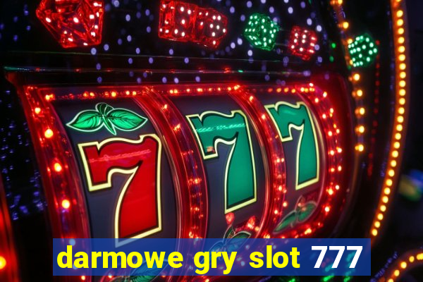 darmowe gry slot 777