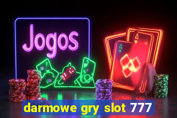 darmowe gry slot 777