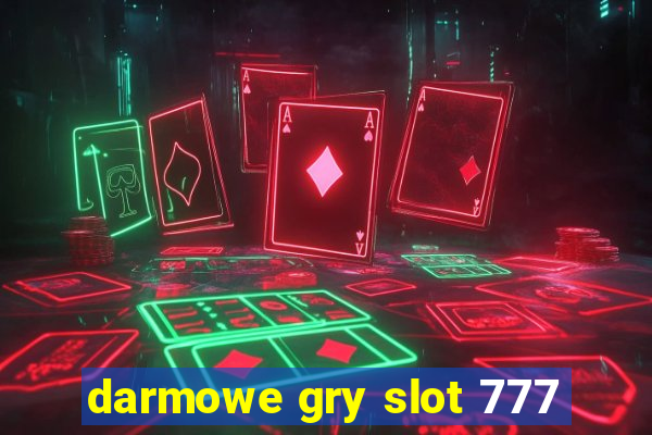 darmowe gry slot 777