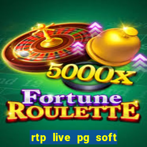 rtp live pg soft slot gac