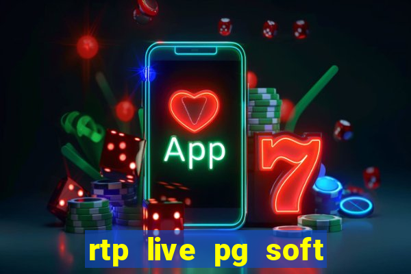 rtp live pg soft slot gac