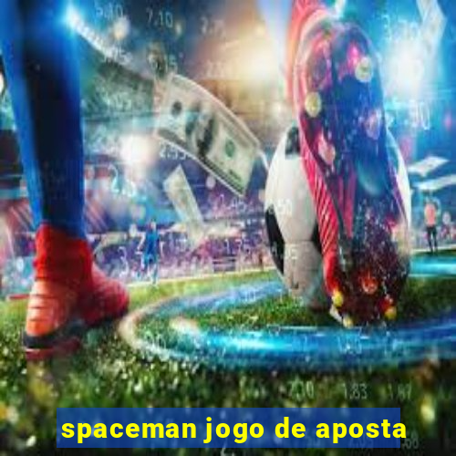 spaceman jogo de aposta