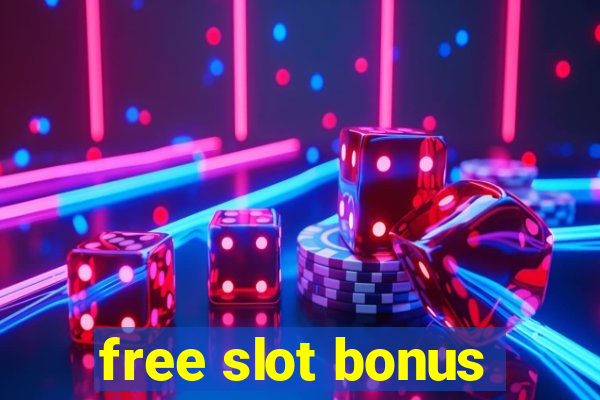 free slot bonus