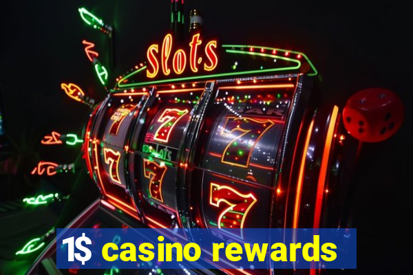 1$ casino rewards