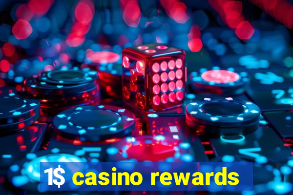 1$ casino rewards