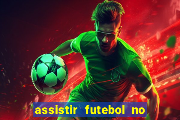 assistir futebol no premiere gratis