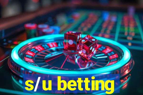 s/u betting