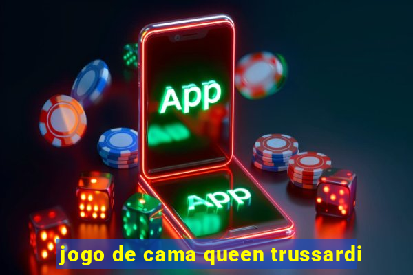 jogo de cama queen trussardi