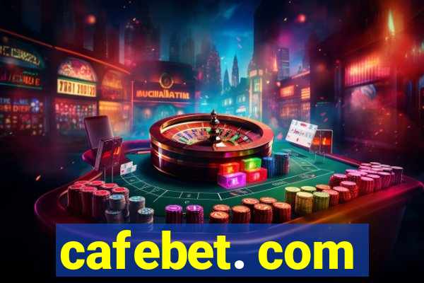 cafebet. com