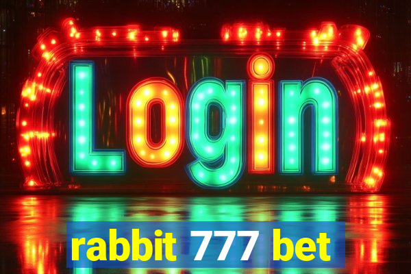 rabbit 777 bet