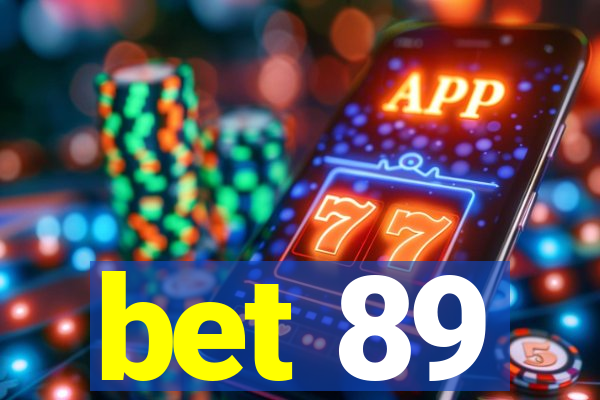 bet 89