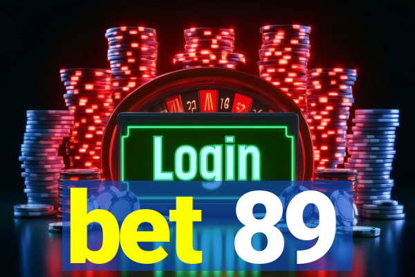 bet 89