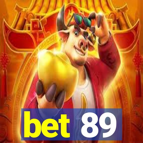 bet 89