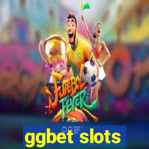 ggbet slots