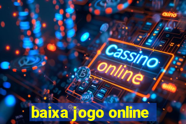 baixa jogo online