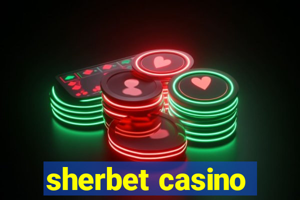 sherbet casino