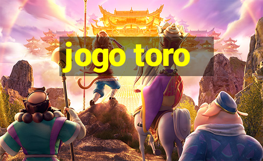 jogo toro