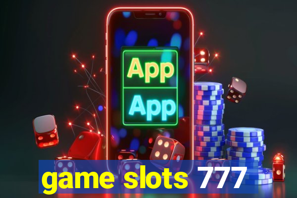 game slots 777