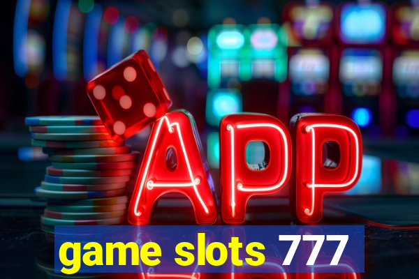 game slots 777