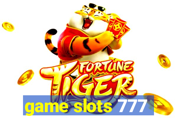 game slots 777