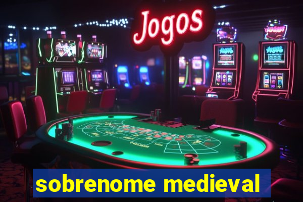 sobrenome medieval