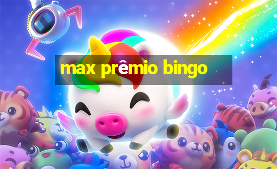 max prêmio bingo