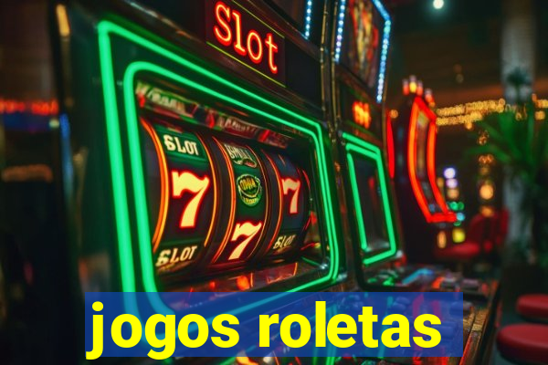 jogos roletas