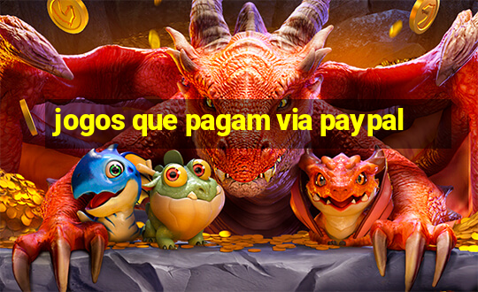 jogos que pagam via paypal