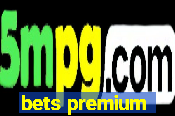 bets premium