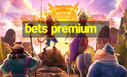 bets premium