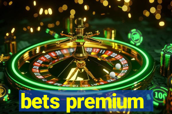 bets premium