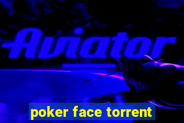 poker face torrent