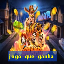 jogo que ganha dinheiro sem colocar dinheiro