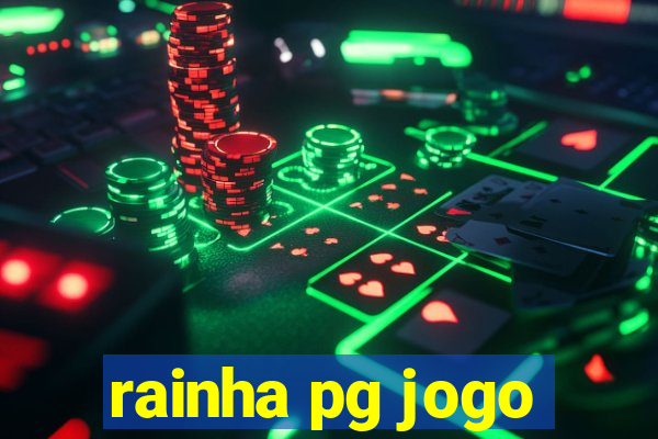 rainha pg jogo