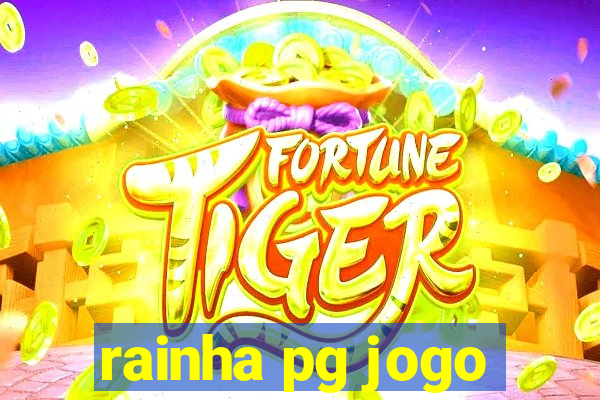 rainha pg jogo