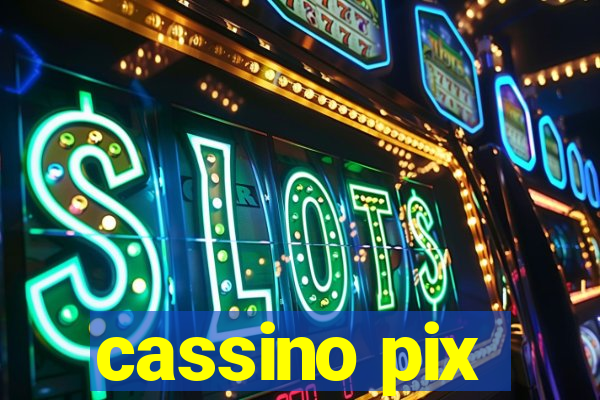 cassino pix