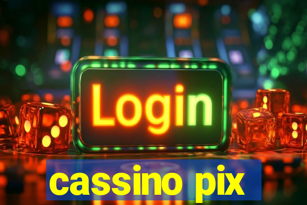 cassino pix